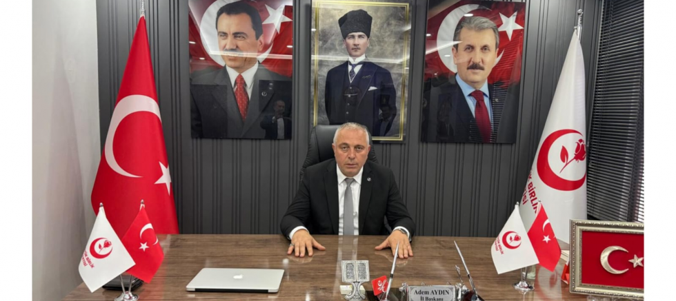 BBP’li Başkan Adem Aydın: “Siyaset, Ağır Bir Vebal ve Büyük Bir Sorumluluktur” - GÜNDEM - İnternetin Ajansı