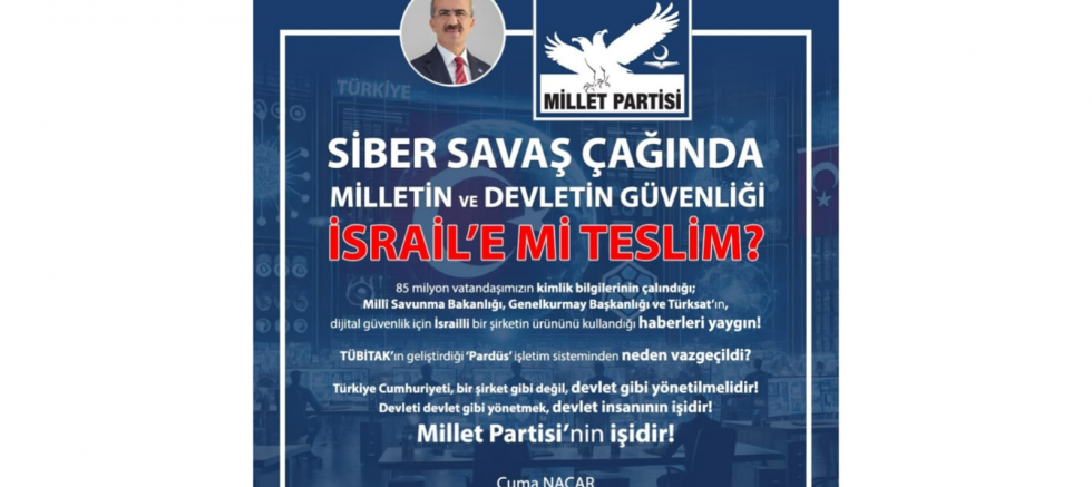 SİBER SAVAŞ VE HIRSIZLIK ÇAĞINDA MİLLETİN VE DEVLETİN GÜVENLİĞİ İSRAİL’E Mİ TESLİM EDİLİYOR? - GÜNDEM - İnternetin Ajansı